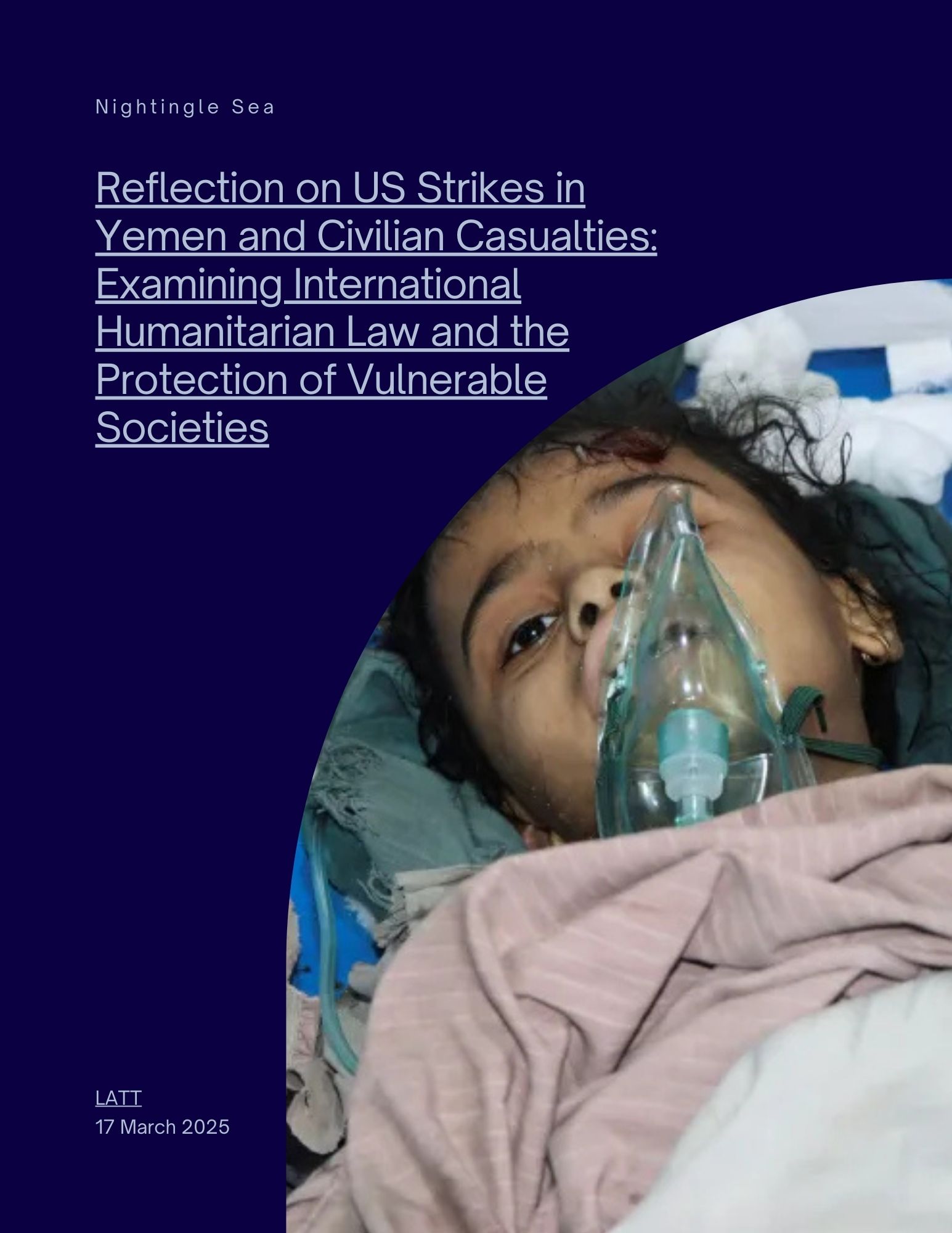 Reflectionon US Strikes in Yemen and Civilian Casualties: Examining International Humanitarian Law and the Protection of Vulnerable Societies